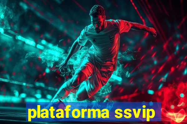 plataforma ssvip